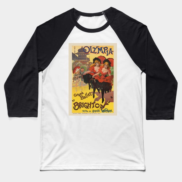 Olympia Grand Ballet France Vintage Poster 1898 Baseball T-Shirt by vintagetreasure